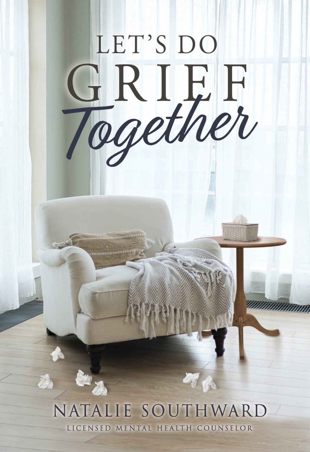 Let's Do Grief Together By Natalie Southward (Soft Copy with Signature)